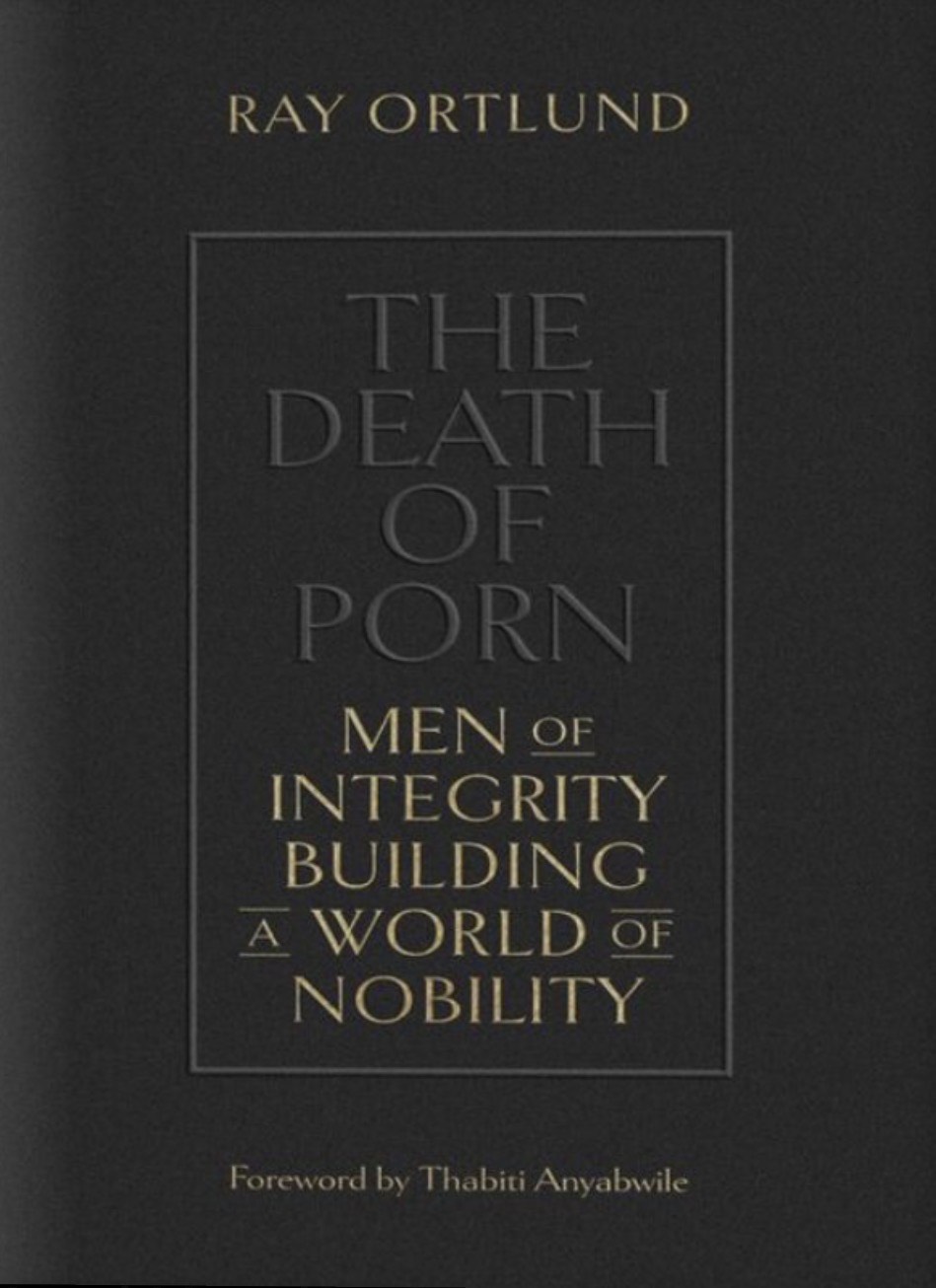Book Review: The Death of Porn by Ray Ortlund